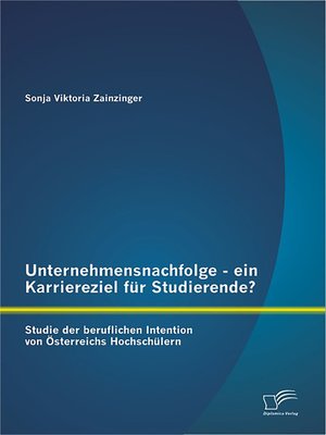 cover image of Unternehmensnachfolge--ein Karriereziel für Studierende?